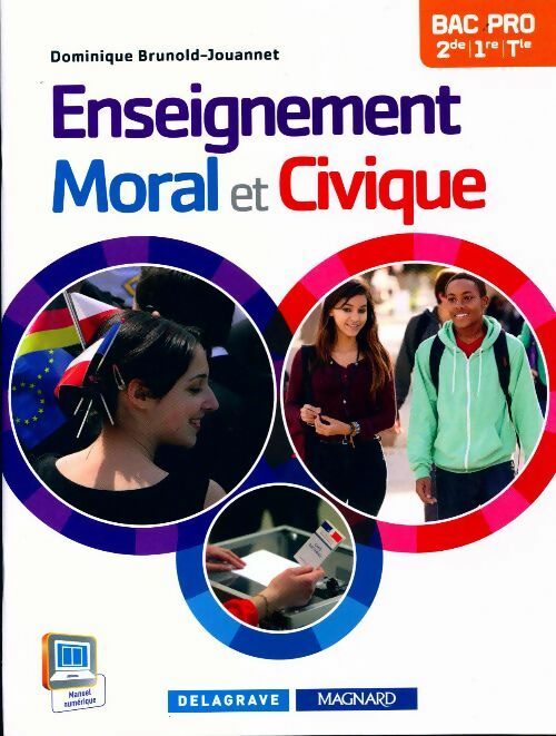 Livrenpoche : Enseignement moral et civique Bac pro, Seconde, 1ère, Terminale - Dominique Brunold-Jouannet - Livre