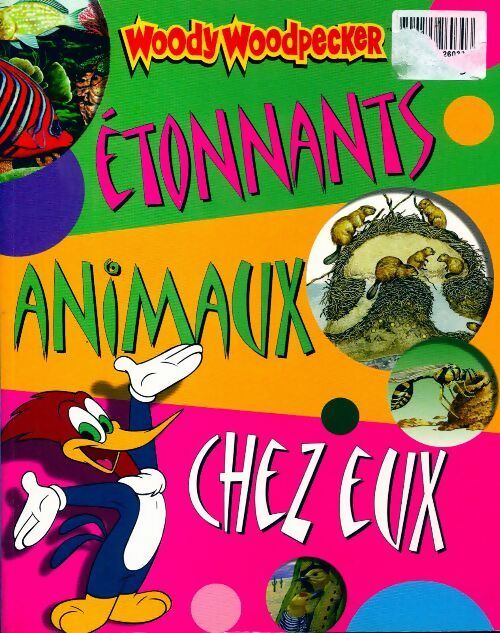 Livrenpoche : Etonnants animaux chez eux - Belinda Weber - Livre