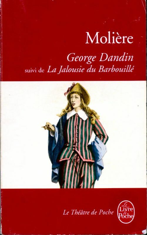Livrenpoche : George Dandin / la jalousie de Barbouillé - Molière - Livre