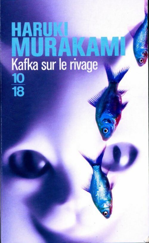 Kafka sur le rivage - Haruki Murakami -  10-18 - Livre
