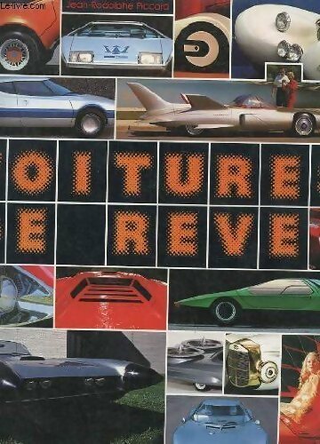 Livrenpoche : Voitures de rêve - Jean-Rodolphe Piccard - Livre