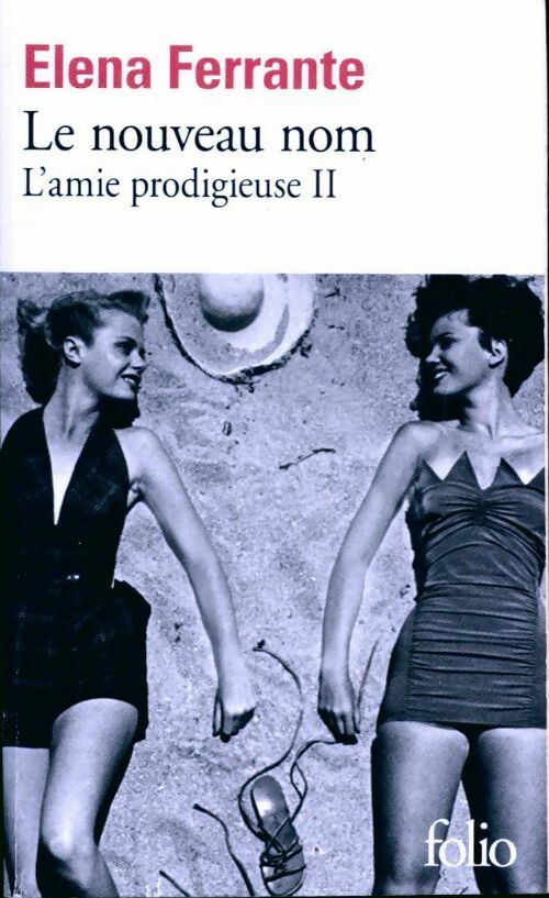 Livrenpoche : L'amie prodigieuse Tome II : Le nouveau nom - Elena Ferrante - Livre