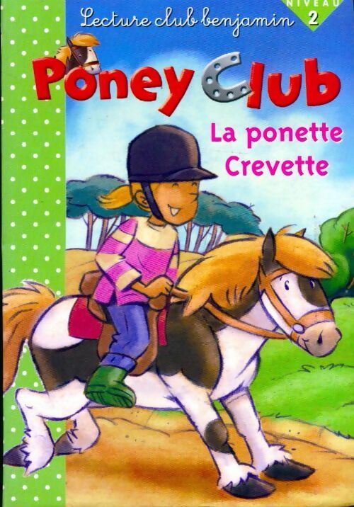 Livrenpoche : Poney Club : La ponette crevette - Marie-Renée Guilloret - Livre
