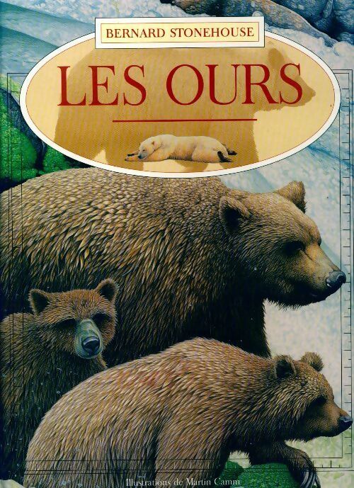 Livrenpoche : Les ours - Bernard Stonehouse - Livre