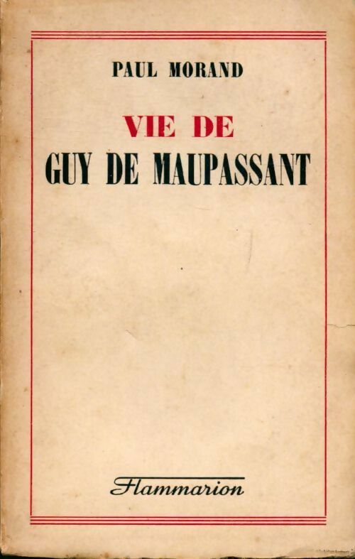 Livrenpoche : Vie de Guy de Maupassant - Paul Morand - Livre
