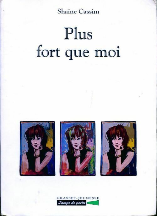 Livrenpoche : Plus fort que moi - Shaïne Cassim - Livre