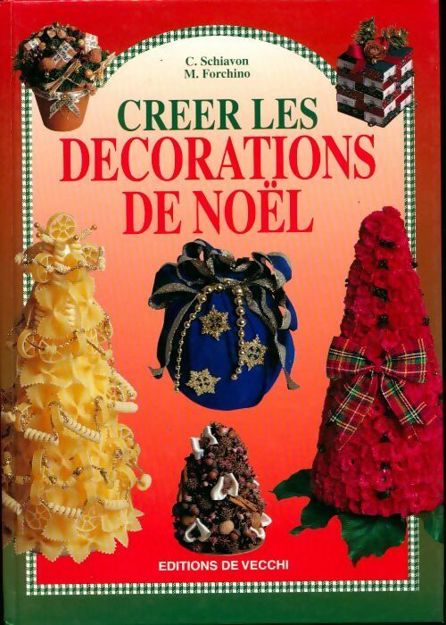 Livrenpoche : Créer les décorations de noël - C. Schiavon - Livre
