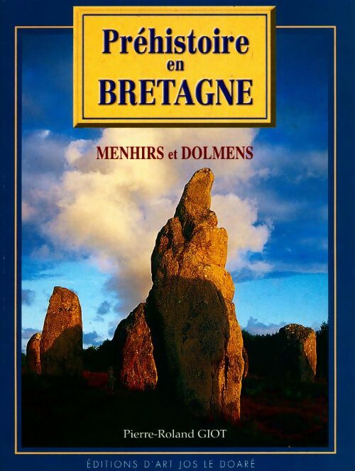 Prehistoire de la Bretagne - Pierre-Roland Giot -  Art Jos Le Doaré GF - Livre