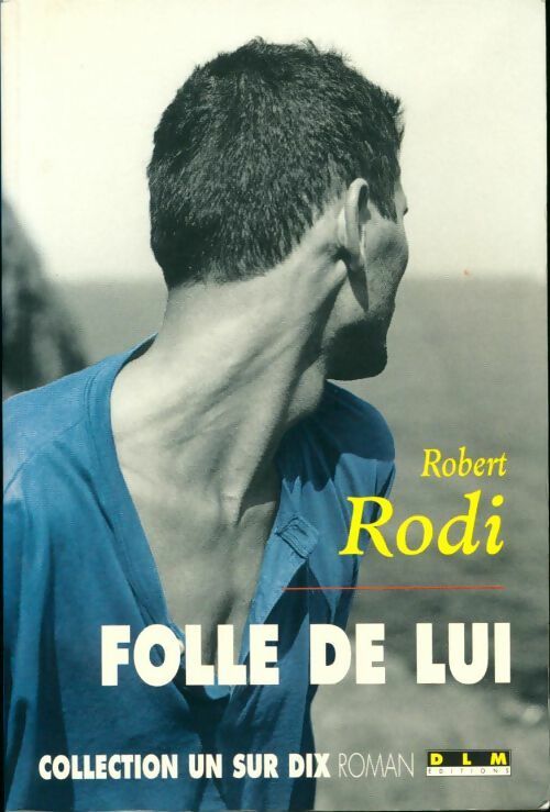 Livrenpoche : Folle de lui - Robert Rodi - Livre