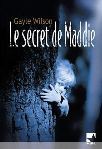 Livrenpoche : Le secret de Maddie - Gayle Wilson - Livre