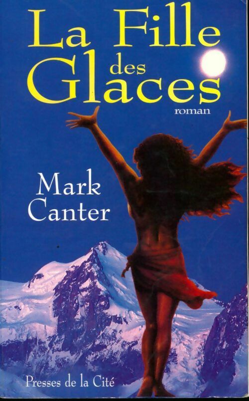 Livrenpoche : La fille des glaces - Mark Canter - Livre