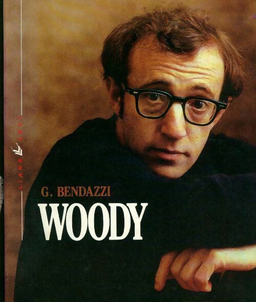Livrenpoche : Woody allen - Giannalberto Bendazzi - Livre