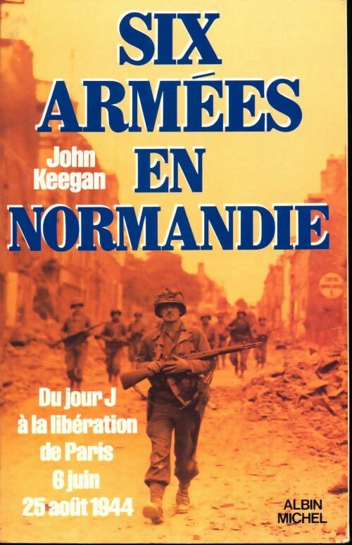 Livrenpoche : Six armées en Normandie - John Keegan - Livre