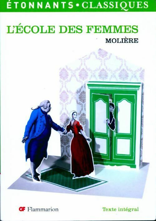 L'école des femmes - Molière -  Etonnants classiques - Livre