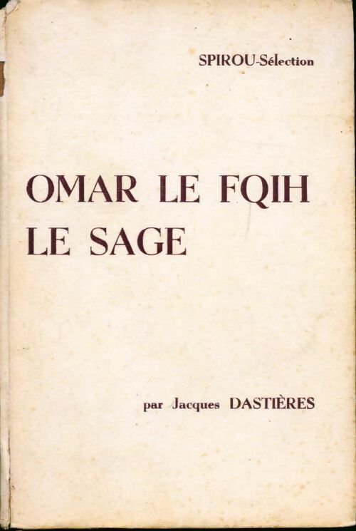 Livrenpoche : Omar le fqih le sage - Jacques Dastières - Livre