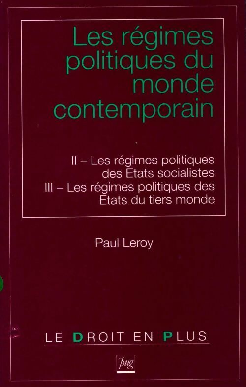 Les régimes politiques du monde contemporain Tome II - Paul Leroy -  Le droit en plus - Livre
