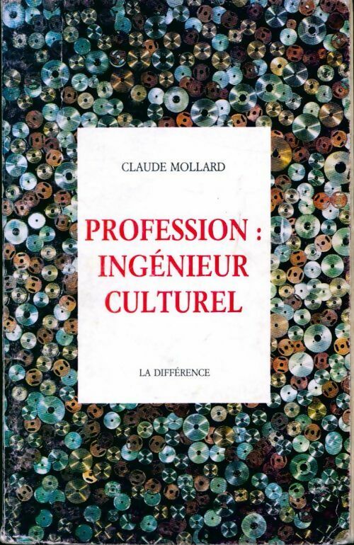 Livrenpoche : Profession ingénieur culturel - Claude Mollard - Livre