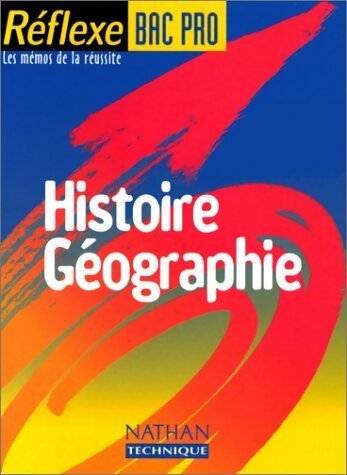 Histoire-Géographie BAC Pro - Inconnu -  Réflexe - Livre