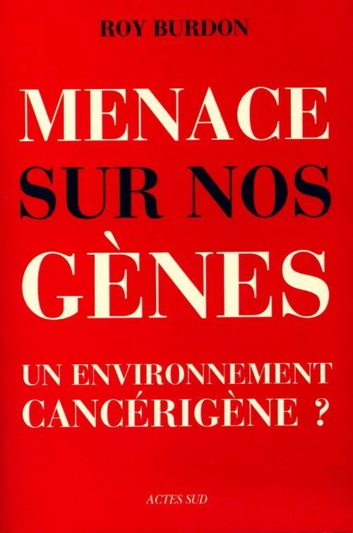Livrenpoche : Menaces sur nos gènes - Roy Burdon - Livre