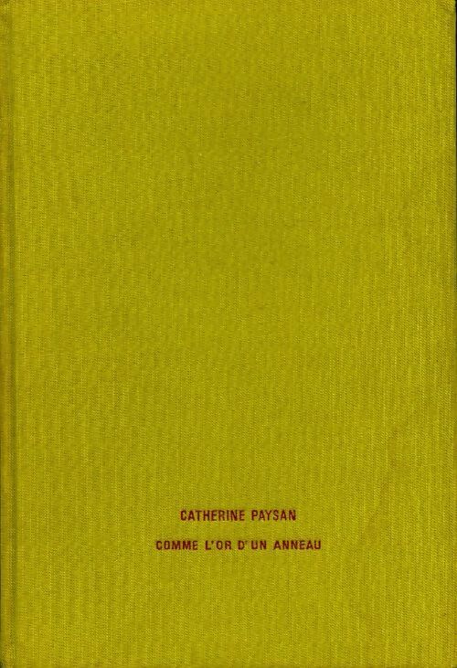 Livrenpoche : Comme l'or d'un anneau - Catherine Paysan - Livre