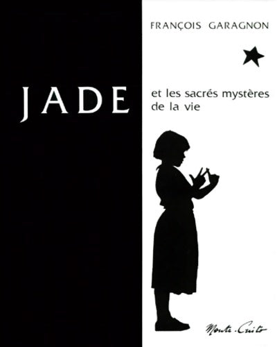 Livrenpoche : Jade et les sacrés mystères de la vie - François Garagnon - Livre