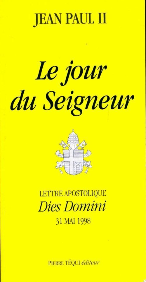 Livrenpoche : Le Jour du seigneur. Dies domini - Jean-Paul II - Livre