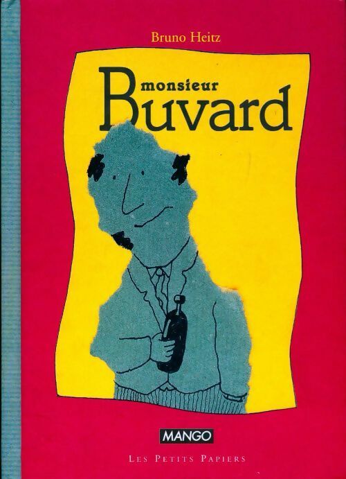 Livrenpoche : Monsieur buvard - Bruno Heitz - Livre