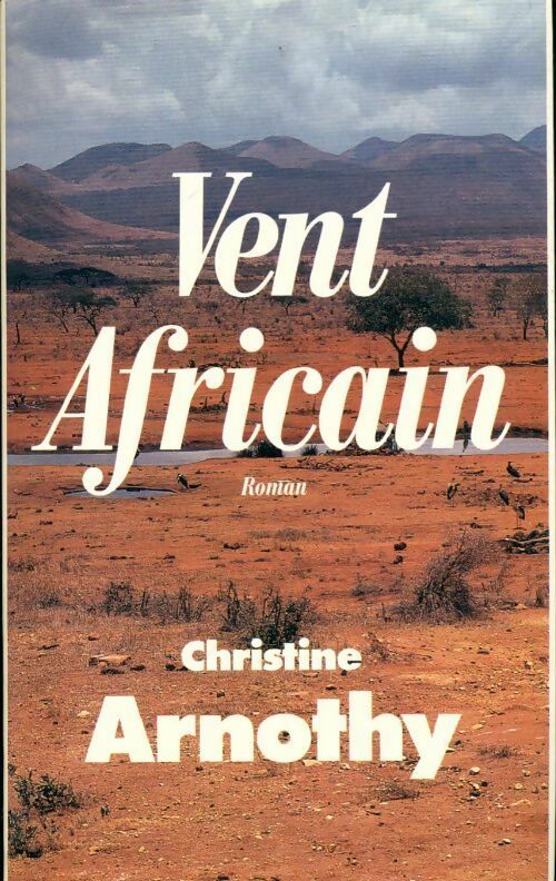 Livrenpoche : Vent africain - Christine Arnothy - Livre