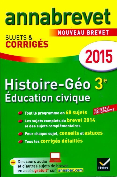 Livrenpoche : Histoire-géographie Éducation civique 3e : Sujets et corrigés 2015 - Christophe Clavel - Livre