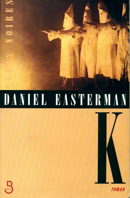 K - Daniel Easterman -  Nuits Noires - Livre