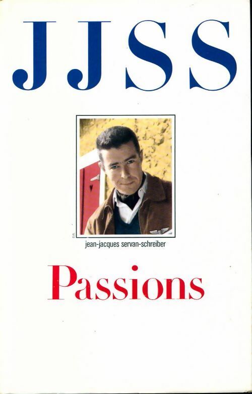 Livrenpoche : Passions - Jean-Jacques Servan-Schreiber - Livre