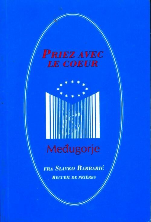 Livrenpoche : Priez avec le coeur - Slavko Barbaric - Livre