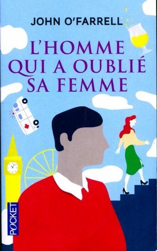 Livrenpoche : L'homme qui a oublié sa femme - John O'Farrell - Livre