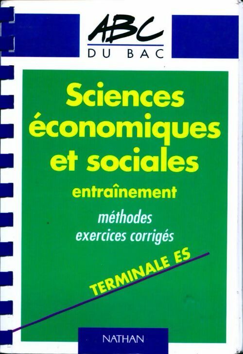 Sciences économiques sociales Terminales ES - Cécile Bouquillion-Arnault -  ABC du bac - Livre
