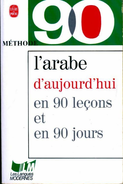 Livrenpoche : L'arabe d'aujourd'hui en 90 leçons et 90 jours - Christine Canamas, Mohammad Bakri - Livre