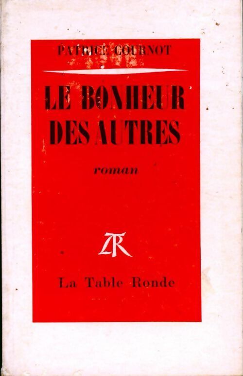 Le bonheur des autres - Patrice Cournot - Livre