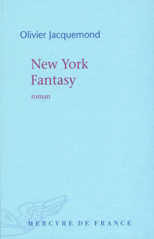 Livrenpoche : New York fantasy - Olivier Jacquemond - Livre
