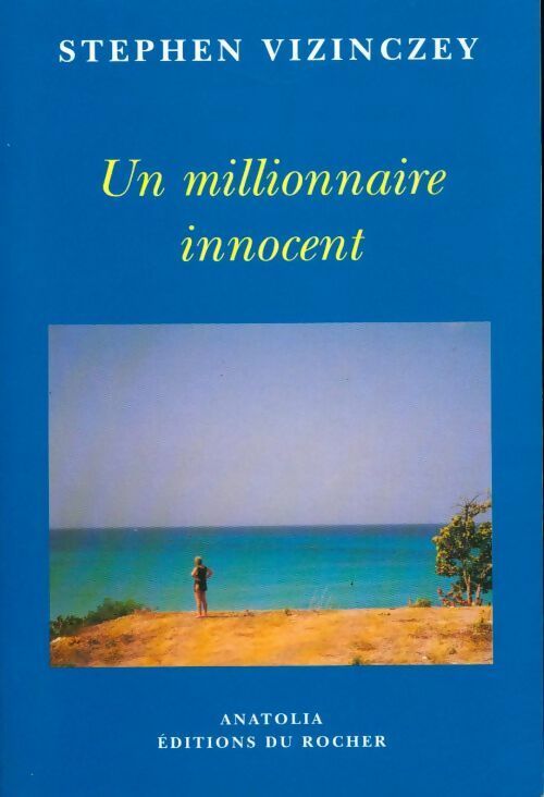 Livrenpoche : Un millionnaire innocent - Stephen Vizinczey - Livre
