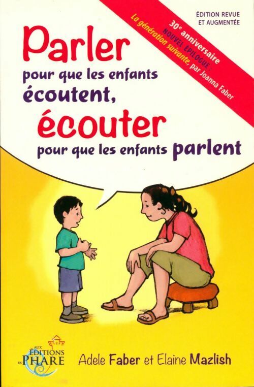 Livrenpoche : Parler pour que les enfants écoutent écouter pour que les enfants parlent - Adèle Faber - Livre