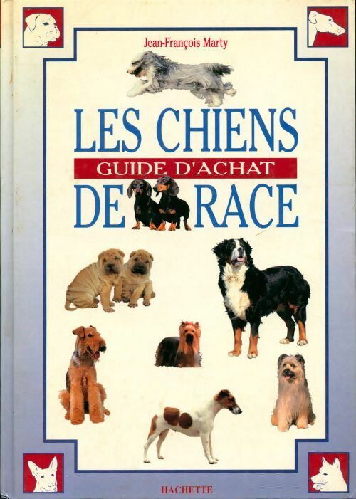 Livrenpoche : Les chiens de race. Guide d'achat - Jean-François Marty - Livre