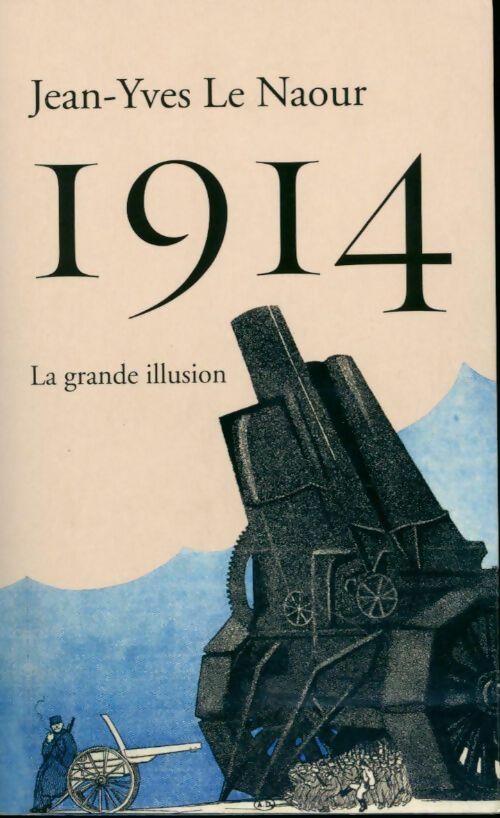 Livrenpoche : 1914 - Jean-Yves Le Naour - Livre