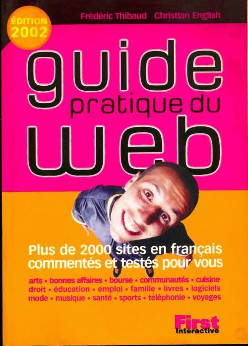 Livrenpoche : Guide pratique du web - F Thibaud - Livre