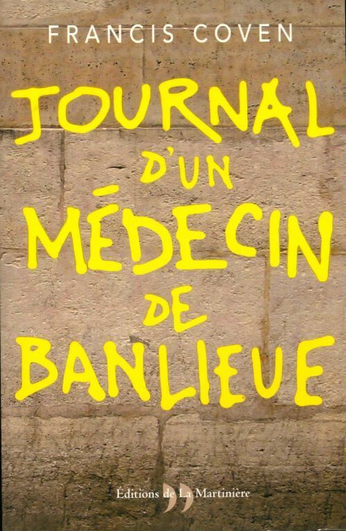 Livrenpoche : Journal d'un médecin de banlieue - Francis Coven - Livre