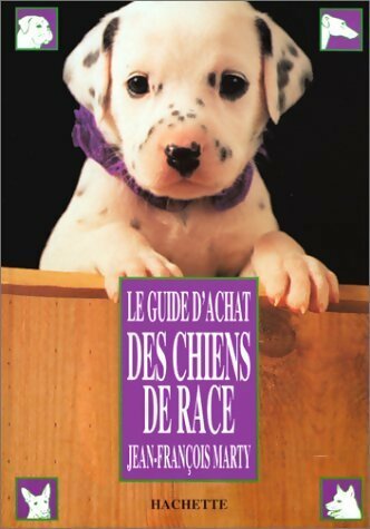 Livrenpoche : Le guide d'achat des chiens de race - Jean-François Marty - Livre