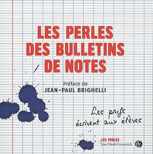 Livrenpoche : Les perles des bulletins de notes - Jean-Claude Gawsewitch - Livre