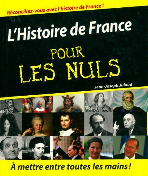 Livrenpoche : L'histoire de France pour les nuls - Jean-Joseph Julaud - Livre
