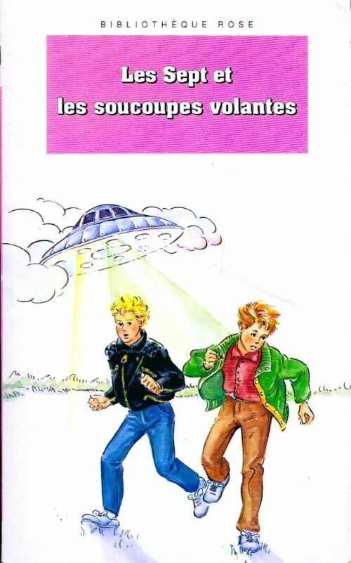Livrenpoche : Les Sept et les soucoupes volantes - Enid Blyton, Evelyne Lallemand - Livre