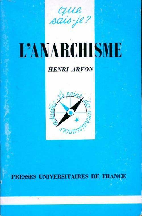 L'anarchisme - Henri Arvon - Livre