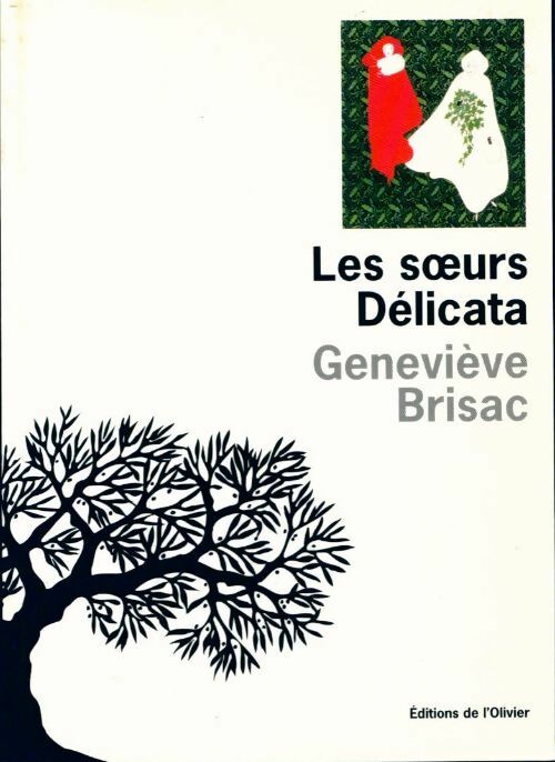 Les soeurs Délicata - Geneviève Brisac -  Olivier GF - Livre