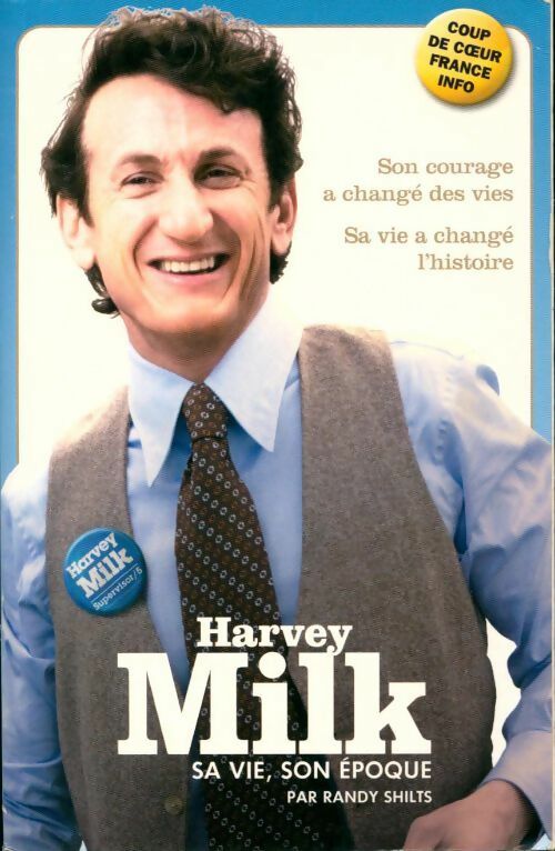 Livrenpoche : Harvey Milk. Sa vie son époque - Randy Shilts - Livre